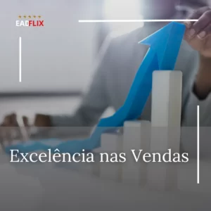 Excelência nas Vendas